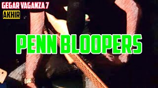 GEGAR VAGANZA 7 AKHIR  PENN BLOOPERS [upl. by Joub]