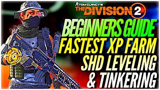 The Division 2 Beginners Guide Level SHD Watch amp Tinkering Higher stats on Gear [upl. by Tijnar]