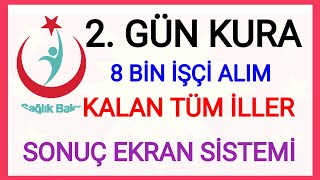 SAĞLIK BAKANLIĞI 8 BİN İŞÇİ ALIMI KURA ÇEKİMİ 2GÜN 4 NİSAN 2024 CANLI YAYIN NEREDEN KURA SONUÇ NE✅ [upl. by Henricks]