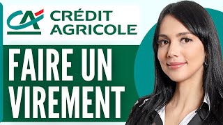 Comment Faire Un Virement Bancaire Credit Agricole En 2024 [upl. by Atilegna792]