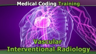 Cardiovascular and Vascular Interventional Radiology Coding [upl. by Aleacem]