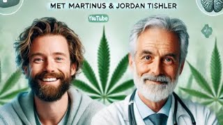 De Medische Kracht van Cannabis Martinus amp Dr Jordan Tischler Onthullen Alles [upl. by Cyrus]