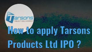 How to apply Tarsons Products Ltd ipo  Tarsons Products Ltd IPO  Tarsons Products Ltd IPO GMP [upl. by Yelreveb282]