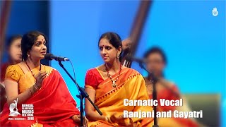 Ranjani and Gayatri I Carnatic Vacal I Live at Bengal Classical Music Festival 2016 [upl. by Novel]