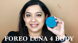 Foreo Luna 4 Body Demo and Review  Keratosis Pilaris [upl. by Flowers]