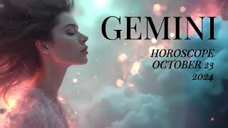 GEMINI HOROSCOPE OCTOBER 22 2024 [upl. by Ynamreg]