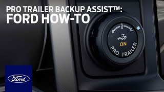 Pro Trailer Backup Assist™ with Trailer Reverse Guidance Setup amp Use  Ford HowTo  Ford [upl. by Edmund]