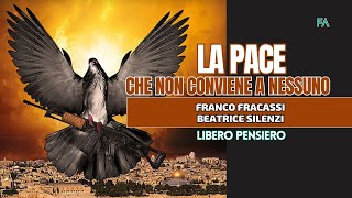 LA PACE CHE NON CONVIENE A NESSUNO  Franco Fracassi [upl. by Tran]