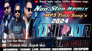 Kohinoor Star Band 2024  New Dhamakedar Remix 2024 Timli Song  Gun Gun Music  Vishal Live Rec [upl. by Jordain454]