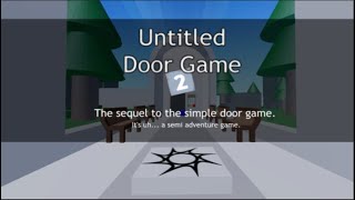 Ep513 Roblox Untitled door game 2 [upl. by Iaria]