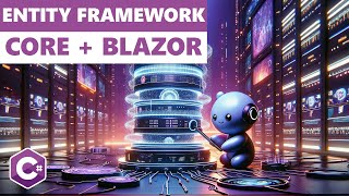 NEXT LEVEL  Upgrading Our Blazor App With Entity Framework Core [upl. by Rhianna447]