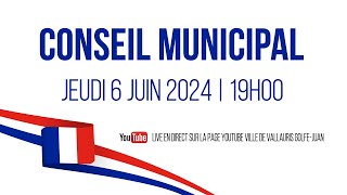 Conseil municipal Vallauris 06 JUIN 2024 [upl. by Matthei]