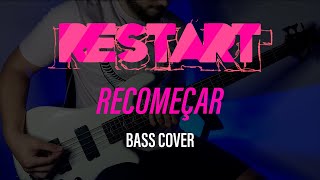 Restart  Recomeçar  Bass Cover  João Pedro Rodrigues [upl. by Ainedrag]