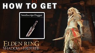 How to get Smithscript Throwing Daggers ► Elden Ring DLC [upl. by Aguste]