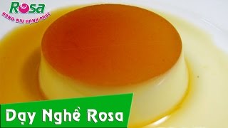 Cách làm Bánh Flan ngon mềm mịn công thức chuẩn [upl. by Donia]