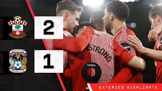 EXTENDED HIGHLIGHTS Southampton 21 Coventry City  Championship [upl. by Asilaj682]