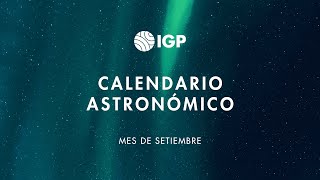 Calendario astronómico de setiembre  2023  IGP [upl. by Ayhdnas]