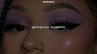 gloria groove  bonekinha speed up [upl. by Yenolem]