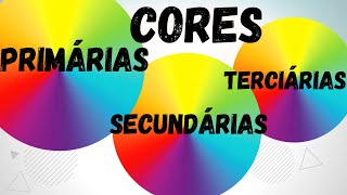 Cores primárias secundárias e terciárias [upl. by Percival]