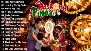 Paskong Pinoy Medley 🎅🏼Best Tagalog Paskong Pinoy 2024🎅🏼 By Jose Mari Chan Garry Valenciano [upl. by Childers]