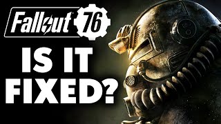 6 Years Later IS FALLOUT 76 FINALLY FIXED [upl. by Dnomra313]