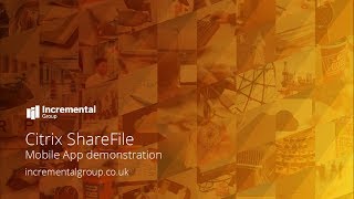 Citrix ShareFile  Mobile App demonstration [upl. by Aihsened]