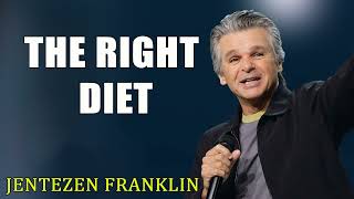 The Right Diet Jentezen Franklin 2 [upl. by Figueroa]