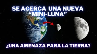 LA MINILUNA ¿UNA AMENAZA O UNA OPORTUNIDAD PARA LA CIENCIA [upl. by Nebur73]