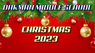 Oakman Middle School Christmas 2023 [upl. by Kissel]