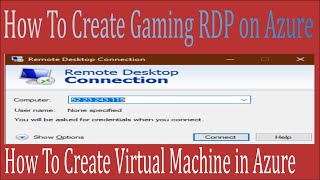 How to Create Gaming RDP in azure Free [upl. by Frendel]