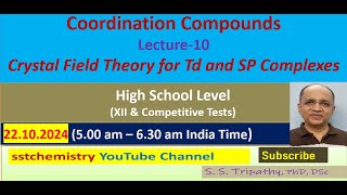 Coordination Chemistry for Class XII amp competitionsLect10 CFT for Td and SP complexes [upl. by Player564]