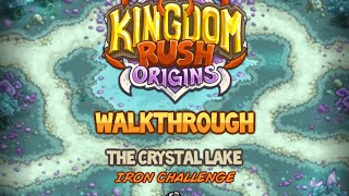 Kingdom Rush Origins Walkthrough The Crystal Lake stg9 Iron Veteran [upl. by Nywroc]