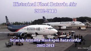 HISTORICAL FLEET BATAVIA AIR 20022013 [upl. by Aifas86]