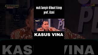 Mak lampir dibuat kicep prof Azmi kasusvina sakatatal dedimulyadi susnoduadji [upl. by Candida416]