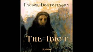 The Idiot by Fyodor DOSTOYEVSKY FULL Audiobook [upl. by Analram508]