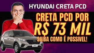 SAIBA COMO COMPRAR CRETA PCD POR 73 MIL [upl. by Yelruc429]