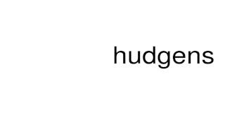 How to pronounce hudgens [upl. by Anoyi]