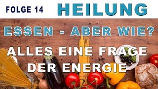 NEUZEIT  HEILUNG Essen aus energetischer Sicht  NAMAHIM [upl. by Ailed]