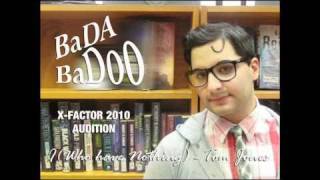 Bada Badoo  XFACTOR 2010 AUDITION  I Who Have Nothing Tom Jones [upl. by Maressa]