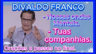 🔴🔴 DIVALDO FRANCO ONDAS MENTAIS espirtismo TE INSCREVA NO CANAL [upl. by Imoyaba]