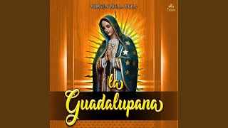 La Guadalupana [upl. by Aneehsit]