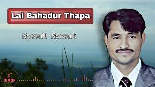 Nyaauli Nyaauli  Deuda Songs  Lal Bahadur Thapa [upl. by Alym14]