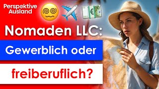 Auswandern Steuerfalle US LLC für deutsche Nomaden amp Perpetual Traveler [upl. by Rihat]