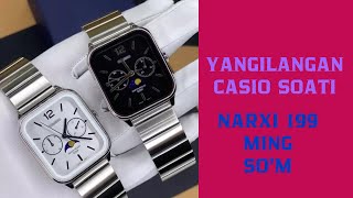 SOAT CASIO YANGILANGAI NARXI 199 MING SOM OZBEKISTON BOYLAB YEKAZILADI [upl. by Horbal]