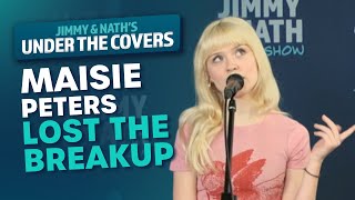 Maisie Peters Performs Lost The Breakup  Under The Covers Jimmy amp Nath [upl. by Alyson]