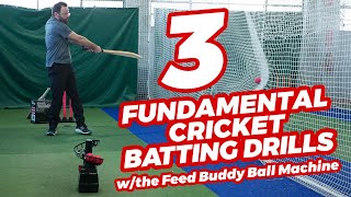 3 Cricket Batting Drills You HAVE to Try with the Feed Buddy Ball Machine [upl. by Akema]