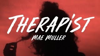 Mae Muller  Therapist Lyrics [upl. by Tsew520]