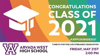 Arvada West High School  Graduation 2021 [upl. by Getter]