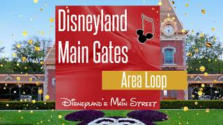 AUDIO  Disneyland Main Gates Esplanade Music Loop [upl. by Gable515]