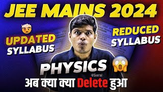 JEE Mains 2024 Syllabus Reduced 🤯  Physics New Syllabus Detailed analysis 🔥 eSaral  Saransh Sir [upl. by Sennahoj]